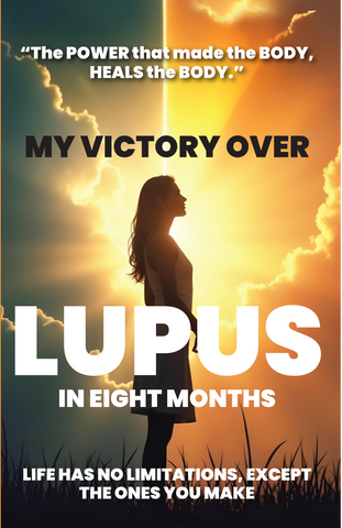 My Victory Over Lupus